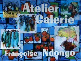 Atelier-Galerie Françoise Ndongo   Peinture / Sculpture