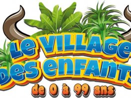 Le village des enfants de 0 à 99 ans