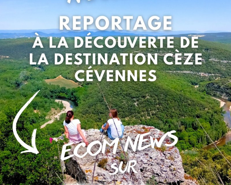 Reportage Destination Cèze Cévennes